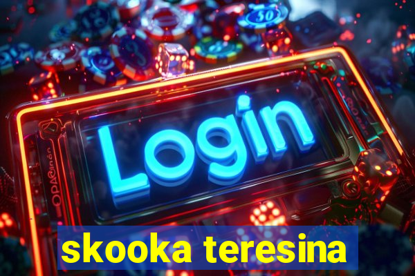 skooka teresina